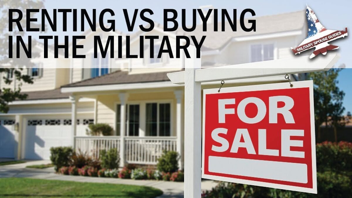 Should You Rent Or Buy A House In The Military? | Military Spouse Guides
